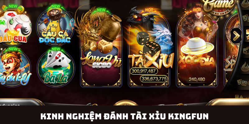 Chia Sẻ Kinh Nghiệm Đánh Tài Xỉu Kingfun Toàn Thắng 