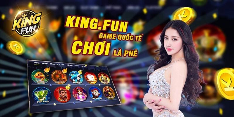 Link vào sân chơi Kingfun đổi thưởng mới nhất