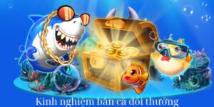 Kinh Nghiệm Bắn Cá Đổi Thưởng Kingfun Bách Chiến Bách Thắng 2024 