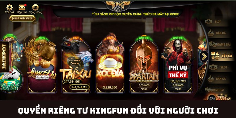 Cập nhật chi tiết các quyền riêng tư của người chơi Kingfun